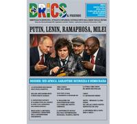 Brics & friends. Putin, Lenin, Ramaphosa, Milei (Vol. 2)
