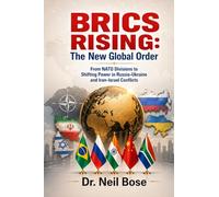 BRICS Rising: The New Global Order: From NATO Divisions to Shifting Power in Russia-Ukraine and Iran-Israel Conflicts