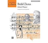 [(Bridal Chorus from Lohengrin: Sheet)] [Author: Richard Wagner] published on (January, 1995)