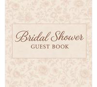 Bridal Shower Guest Book: Advice, Wishes, Memories, Photos, and Gift Log Keepsake for the Bride-to-Be