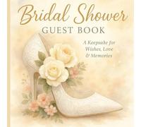 Bridal Shower Guest Book: Elegant Blush Floral Keepsake • Guest Sign-In, Wishes & Memories