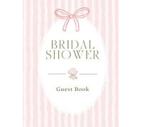 Bridal Shower Guest Book: Pink Coquette Striped Hardcover Memory Keepsake Journal for Guests to Sign In and Record Marriage Advice, Wedding Wishes, ... & Photo Pages to Celebrate New Bride to Be