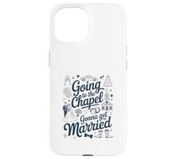 Bride Bridal Going To The Chapel Gonna Get Married Wedding Coque pour iPhone 15