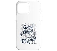 Bride Bridal Going To The Chapel Gonna Get Married Wedding Coque pour iPhone 16 Pro Max