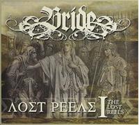 Bride - The Lost Reels, Vol. 1