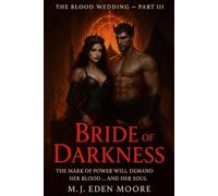 Bride of Darkness: The Blood Wedding Part-III: The Mark of Power will demand her blood and her soul