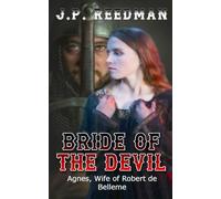 Bride of the Devil: Agnes, Wife of Robert de Belleme