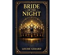Bride of the Night: A dark romantic suspense novel of obsession, hidden ancestry, jungle power, and a young Englishwoman drawn into danger, vengeance, and forbidden desire in West Africa