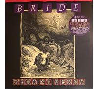 Bride - Show No Mercy [Import]