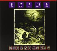Bride - Show No Mercy-Digi [Import]