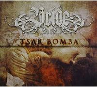 Bride - Tsar Bomba [Import]