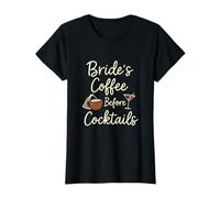 Bride's Coffee Before Cocktails Bachelorette Party Fantaisie T-Shirt
