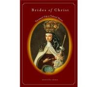 Brides of Christ by Asuncion Lavrin Asuncion Lavrin (Auteur)