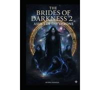 Brides of Darkness 2 Special Edition: Ashes of the Throne