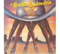 Brides Of Funkenstein - never buy texas from a cowboy LP