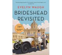 Brideshead Revisited (75th Anniversary Edition)