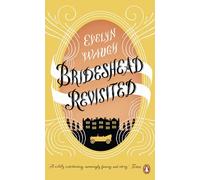 Brideshead Revisited: The Sacred And Profane Memories Of Captain Charles Ryder