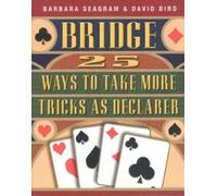 Bridge: 25 Ways to Take More Tricks as Declarer (25 S.) by Barbara Seagram NEUF