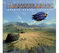 Transatlantic - Bridge Across Forever
