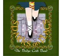 Bridge Ceili Band, the - Sparks on Flags [Import]