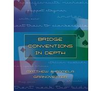 Bridge Conventions in Depth