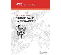 Bridge dans la Ménagerie