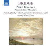 Bridge, F. – Trio pour piano n°2 · Trio Fantaisie · Miniatures – Import – NAXOS