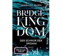 Bridge Kingdom - Der Schwur Der Spionin