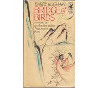 Barry Hughart – Bridge of Birds – Un roman sur une Chine ancienne qui n'a jamais existé