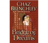 Bridge of Dreams Chaz Brenchley (Auteur)