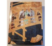 Bridge of Dreams: The Mary Griggs Burke Collection of Japanese Art