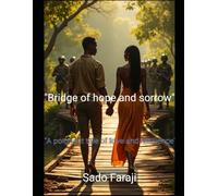 *Bridge of hope and sorrow*: "A poignant tale of love and resilience'