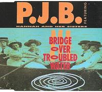Bridge Over Troubled Water (Golden Gate Mix, 1991, Feat. Hannah & Her Sisters) [Import]