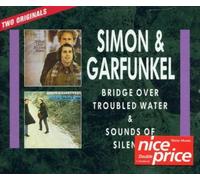 Bridge over troubled water & Sounds of silence by Simon & Garfunkel