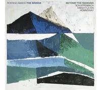 Bridge, the (Rodrigo Amado W/ Schlippenbach/Haker - Beyond The Margins [Import]