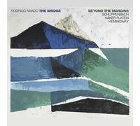 Bridge, the (Rodrigo Amado W/ Schlippenbach/Haker - Beyond The Margins [Import]