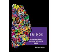 Bridge: The Corporate Mental Wellness Guide