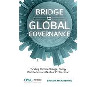 Bridge to Global Governance: Tackling Climate Change, Energy Distribution, and Nuclear Proliferation