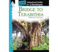 Bridge to Terabithia: An Instructional Guide for Literature