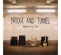 Bridge & Tunnel - Rebuilding Year
