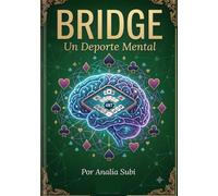 BRIDGE: UN DEPORTE MENTAL: Aprende Bridge con el Método Visual