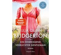 Bridgerton - Ein hinreißend verruchter Gentleman: Band 6