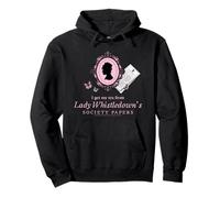 Bridgerton I Get My Tea from Lady Whistledown Sweat à Capuche
