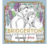 Bridgerton The Official Colouring Book by Netflix Netflix (Auteur)
