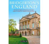 Bridgerton's England: Discover the elegance and romance of Georgian England in