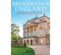 Bridgerton's England Discover the elegance and romance of Georgian England in Bridgerton's magnificent filming locations - Antonia Hicks - Pitkin - ebook (ePub) - Livre