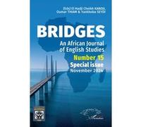 Bridges An African Journal of English Studies Number 15 Special issue November 2024 - El Hadji Cheikh Kandji - L'harmattan - broché - Revue
