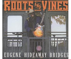 Bridges, Eugene 'Hideaway - Roots & Vines