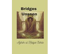 Bridges Unseen: The Ties That Mend Us