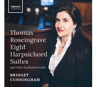 Bridget Cunningham - Roseingrave: Eight Harpsichord Suites & Other Keyboard Works [Compact Discs]